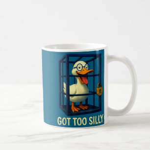 Got too silly funny goose teacher lovers pun humor coffee mug