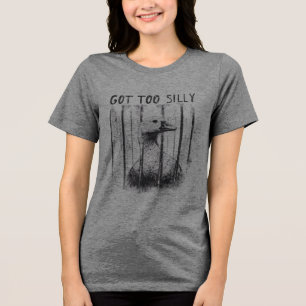 Got Too Silly Goose, Funny Silly Goose Meme Tri-Blend Shirt