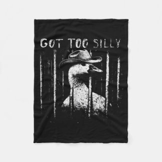 Got Too Silly Goose Meme Funny Cowboy Goose Fleece Blanket