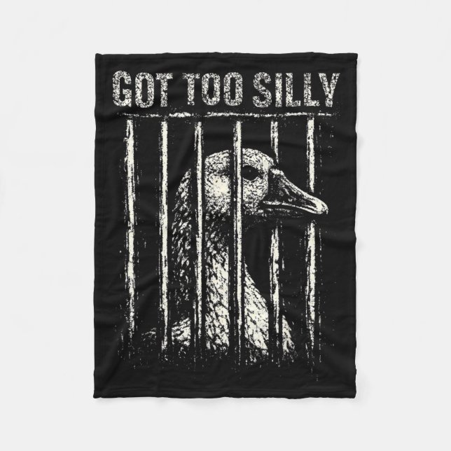 Got Too Silly Goose Meme Funny Distressed Prison Fleece Blanket (Front)