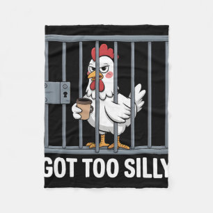 Got Too Silly Humour Pun Funny Chicken Lover Fleece Blanket