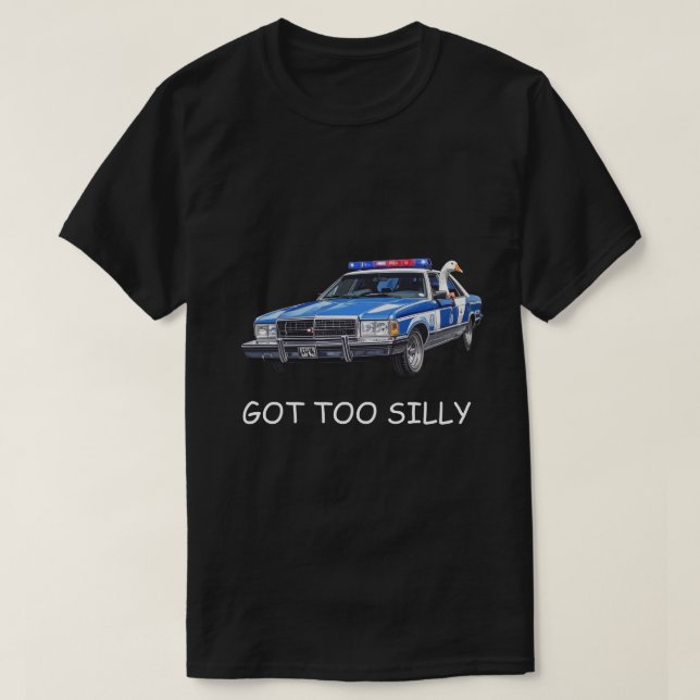 "Got Too Silly" Meme | Cute Silly Goose Humour Gif T-Shirt (Design Front)