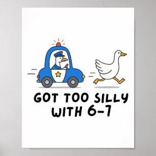 Got Too Silly With 6 7 Goose Teacher Gen Z Slang S Poster