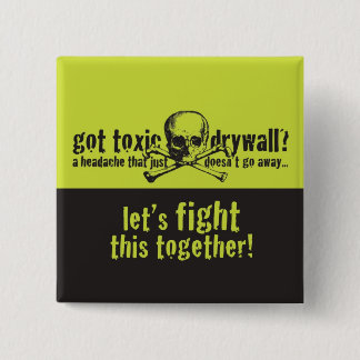 Got Toxic Drywall? 15 Cm Square Badge
