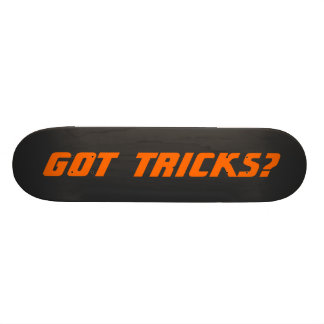 GOT TRICKS? - Sharp Neon Orange on Black Skateboard