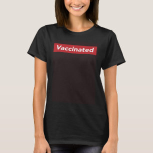 Got Vaccinated Vaccine Humour Joke Social Distanc T-Shirt
