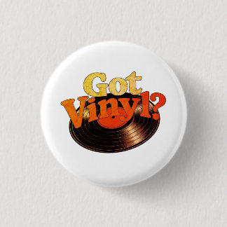 Got Vinyl Button