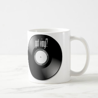 "Got Vinyl?" Record Album Coffee Mug Mugs
