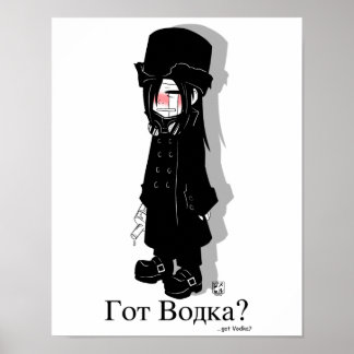 Got Vodka? Poster