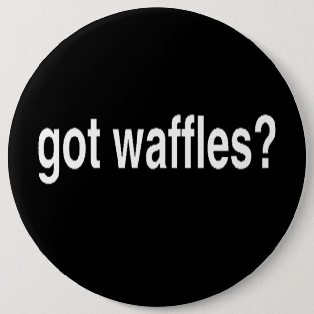 Got Waffles 6 Cm Round Badge (Front)