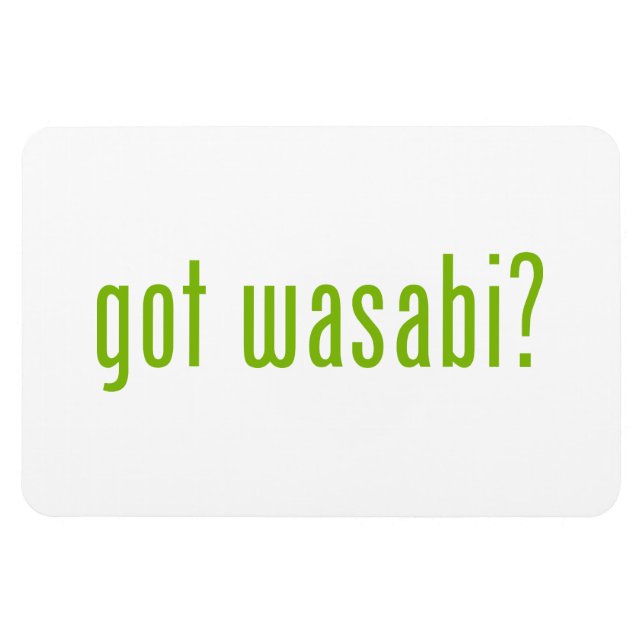 got wasabi? magnet (Horizontal)