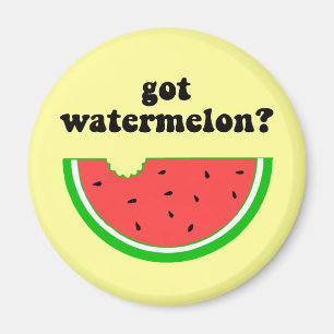 Got watermelon? magnet