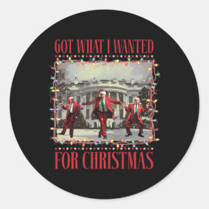 Got What I Wanted For Christmas Santa Funny Trump Classic Round Sticker