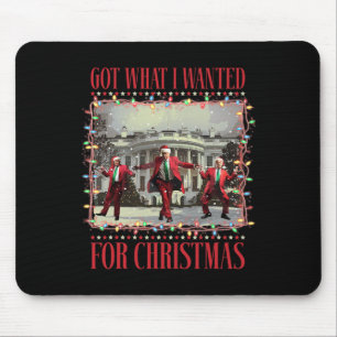 Got What I Wanted For Christmas Santa Funny Trump Mouse Pad