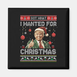 Got What I Wanted For Christmas Trump 2024 Pyjamas Magnet