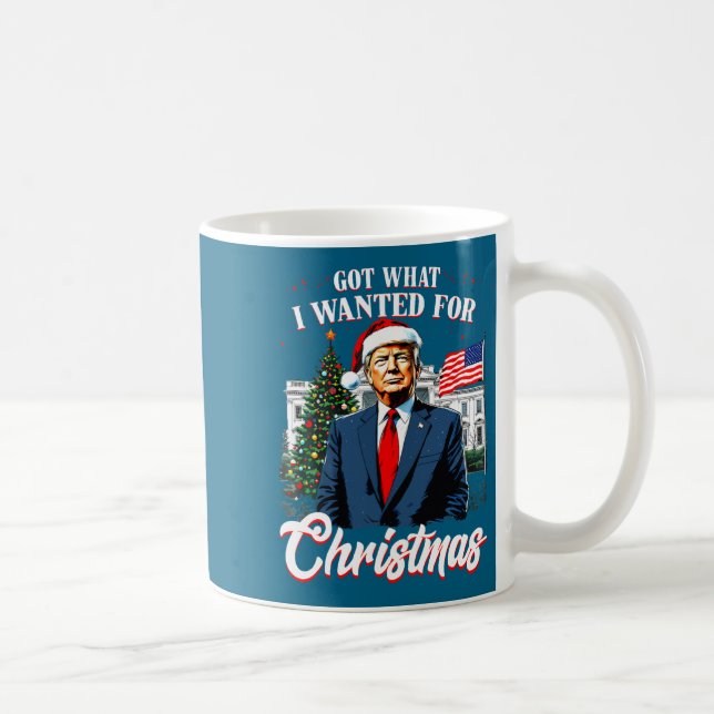 Got What I Wanted For Christmas Trump 2025 Long Sl Coffee Mug (Right)