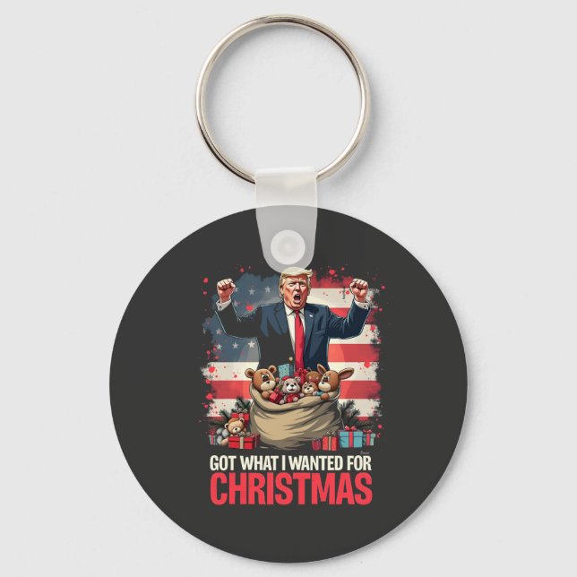 Got What I wanted For Christmas Trump Santa  Key Ring (Front)