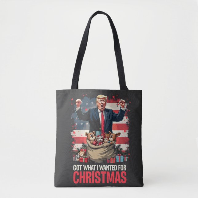 Got What I wanted For Christmas Trump Santa  Tote Bag (Front)