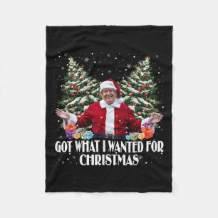 Got What I Wanted For Christmas Trump Santa Xmas 2 Fleece Blanket