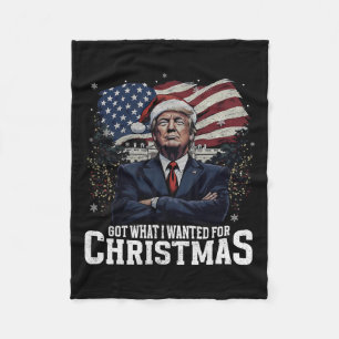 Got What I Wanted For Christmas Trump Won 2024 Pre Fleece Blanket