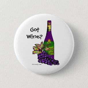 Got Wine?- Button