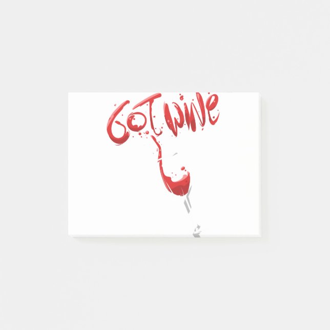 Got Wine, Funny Red Wine Drinking Post-it Notes (Front)