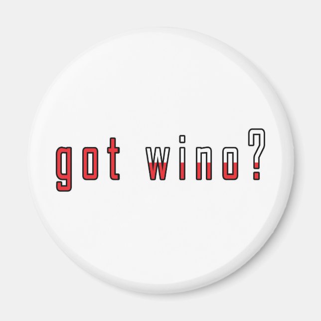 got wino? Flag Magnet (Front)