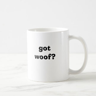 got woof? mug