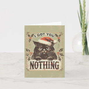 Got You Nothing Naughty Funny Black Cat Christmas  Holiday Card