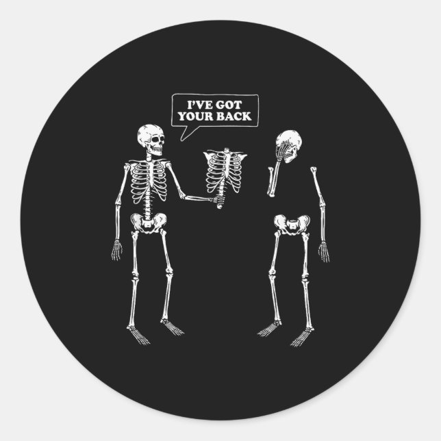 Got Your Back _ Funny Skeleton Pun  Classic Round Sticker (Front)