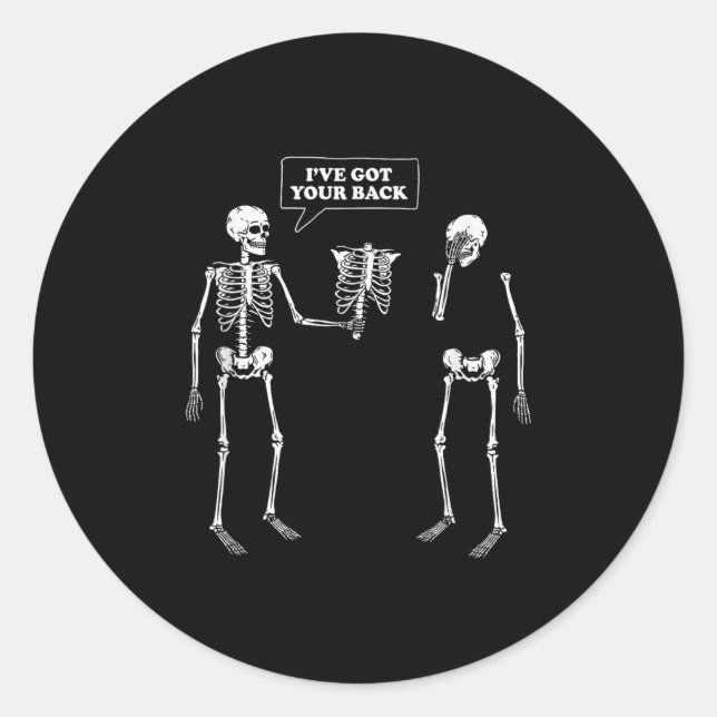 Got Your Back _ Funny Skeleton Pun  Classic Round Sticker (Front)