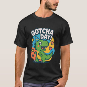 Gotcha Forever Adoption Day Gotcha Day T-Shirt