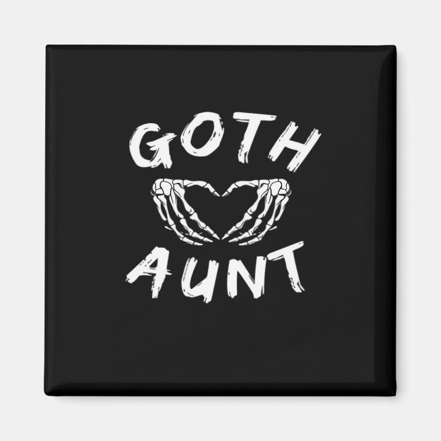 Goth Aunt Funny Emo Auntie Punk Cute Skeleton Hand Magnet (Front)
