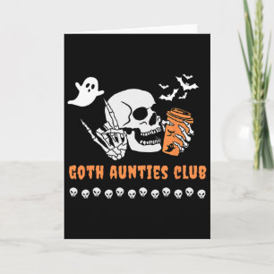 Goth Aunties Club Aunt Halloween Spooky Gothic Ske Card