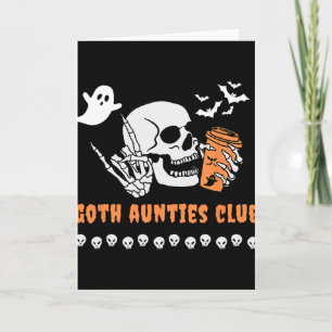Goth Aunties Club Aunt Halloween Spooky Gothic Ske Card