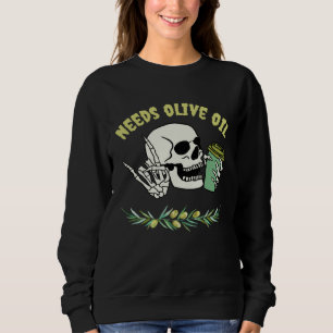 Goth Coffee Drinker Gothic Funny Keto Needs Olive  Sweatshirt