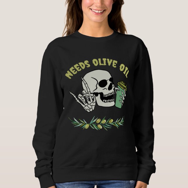 Goth Coffee Drinker Gothic Funny Keto Needs Olive  Sweatshirt (Front)