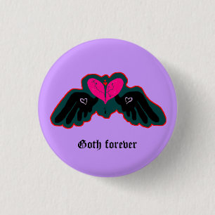 Goth Forever Mini Button