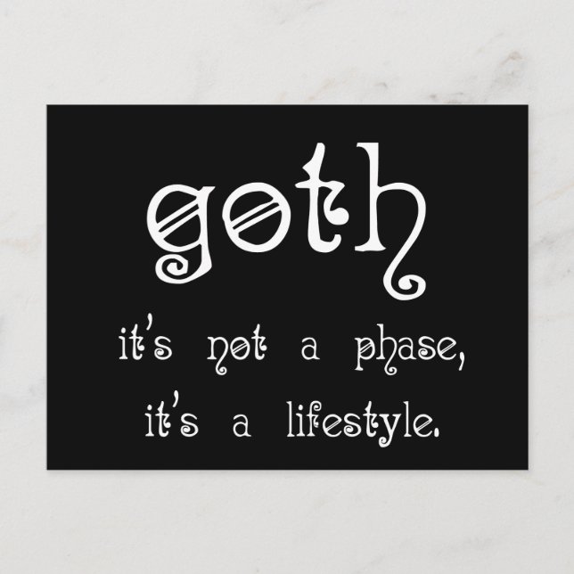 Goth: It's not a phase, it's a lifestyle Postcard (Front)