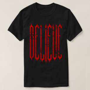 Gothic Believe  T-Shirt