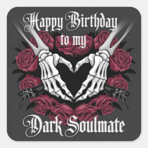 Gothic Birthday Design for Your Dark Soulmate  Square Sticker