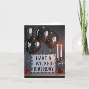 Gothic Birthday Greeting: 'Have a Wicked Birthday' Holiday Card