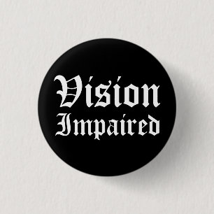 Gothic Black White Mediaeval Text Vision Impaired 3 Cm Round Badge