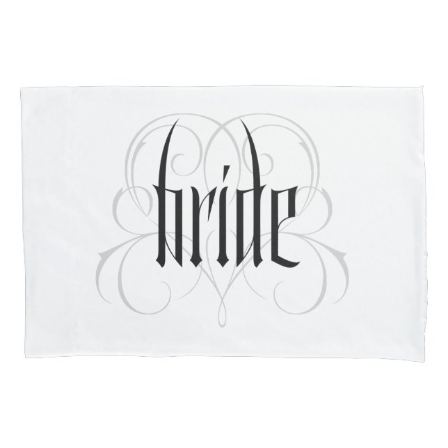 Gothic Bride Calligraphy Lettering Goth Lacy Heart Pillowcase (Front)