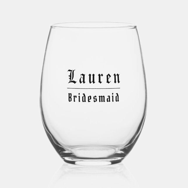 Gothic Bridesmaid Stemless Wine Glass (Front)