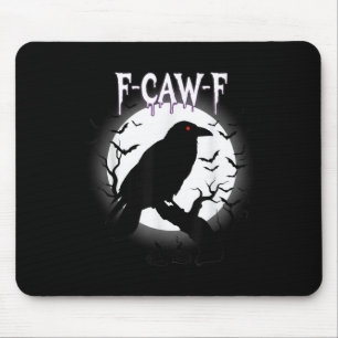 Gothic Crow F-caw-f Moon Halloween Tee  Mouse Pad
