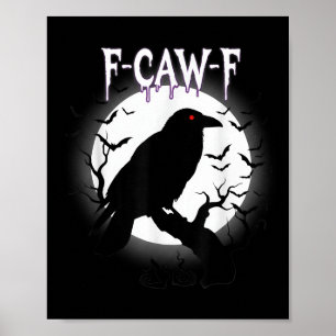 Gothic Crow F-caw-f Moon Halloween Tee Poster