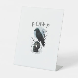 Gothic Crow F Caw F Raven Skull Halloween Graphic Pedestal Sign