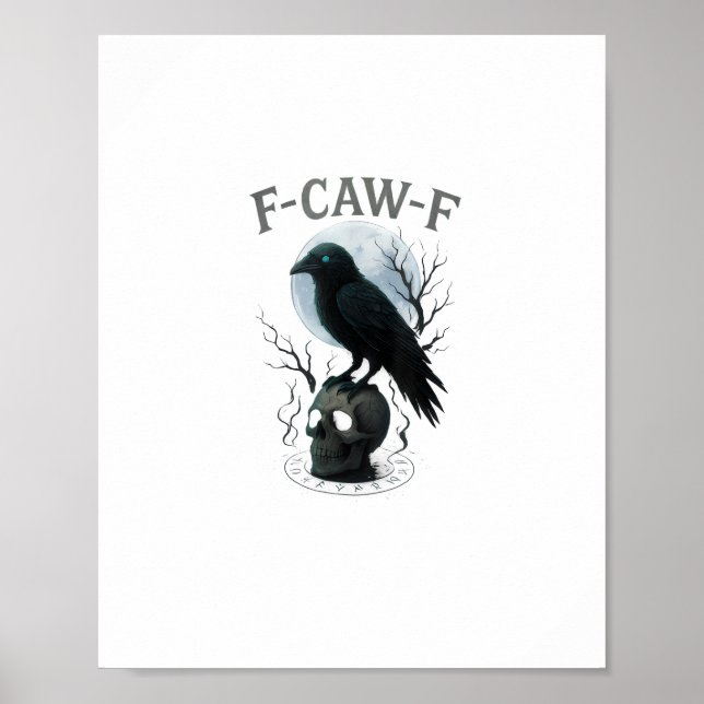 Gothic Crow F Caw F Raven Skull Halloween Graphic  Poster (Front)