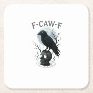 Gothic Crow F Caw F Raven Skull Halloween Graphic  Square Paper Coaster